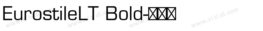 EurostileLT Bold字体转换